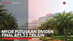 MYOR Putuskan Dividen Final Rp1,22 Triliun. (Sumber : IDX Channel)