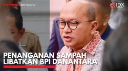 Penanganan Sampah Libatkan BPI Danantara. (Sumber : IDX Channel)