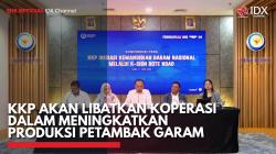 KKP Akan Libatkan Koperasi dalam Meningkatkan Produksi Petambak Garam,(Sumber: IDX CHANNEL)