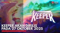 Keeper Akan Dirilis pada 27 Oktober 2025. (Sumber : IDX Channel)
