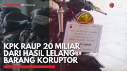 KPK Raup 20 Miliar dari Hasil Lelang Barang Koruptor,(Sumber: IDX CHANNEL)