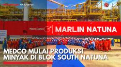 Medco Mulai Produksi Minyak di Blok South Natuna,(Sumber: IDX CHANNEL)