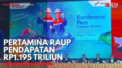 Pertamina Raup Pendapatan Rp1.195 Triliun,(Sumber: IDX CHANNEL)