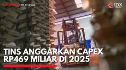TINS Anggarkan Capex Rp469 Miliar di 2025,(Sumber: IDX CHANNEL)