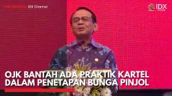 OJK Bantah Ada Praktik Kartel dalam Penetapan Bunga Pinjol,(Sumber: IDX CHANNEL)