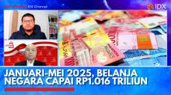 Januari-Mei 2025, Belanja Negara Capai Rp1.016 Triliun. (Sumber : IDX Channel)