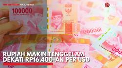 Rupiah Makin Tenggelam Dekati Rp16.400-an Per USD. (Sumber : IDX Channel)