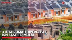 3 Juta Rumah Dipercepat, IKN Fase II Dimulai, Kemendag Dorong Produk Lokal. (Sumber : IDX Channel)