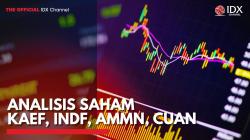 Analisis Saham KAEF, INDF, AMMN, CUAN,(Sumber: IDX CHANNEL)