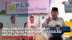 Swasembada Energi Dikebut! Proyek Hijau PLN IP & Deregulasi Impor Jadi Fokus,(Sumber: IDX CHANNEL)