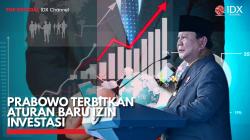Presiden Prabowo Terbitkan Aturan Baru Izin Investasi. (Sumber: IDX Channel)