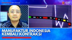 Manufaktur Indonesia Kembali Kontraksi. (Sumber : IDX Channel)