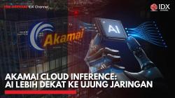 Akamai Cloud Inference: AI Lebih Dekat ke Ujung jaringan,(Sumber: IDX CHANNEL)