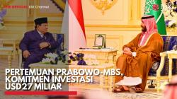 Pertemuan Presiden Prabowo-Pangeran MBS, Komitmen Investasi USD27 Miliar. (Sumber: IDX Channel)