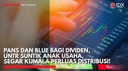 PANS dan BLUE Bagi Dividen, UNTR Suntik Anak Usaha, Segar Kumala Perluas Distribusi!,(Sumber: IDX CHANNEL)