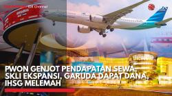 PWON Genjot Pendapatan Sewa, SKLI Ekspansi, Garuda Dapat Dana, IHSG Melemah,(Sumber: IDX CHANNEL)