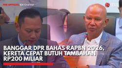 Banggar DPR Bahas RAPBN 2026, Kereta Cepat Butuh Tambahan Rp200 Miliar,(Sumber: IDX CHANNEL)