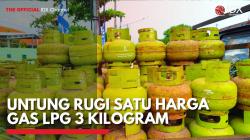 Untung Rugi Satu Harga Gas LPG 3 Kilogram,(Sumber: IDX CHANNEL)
