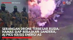 Serangan Drone Terbesar Rusia, Hamas Siap Bebaskan Sandera, AI Picu Krisis Energi AS,(Sumber: IDX CHANNEL)