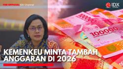 Kemenkeu Minta Tambah Anggaran di 2026, Komisi XI DPR RI Heran. (Sumber: IDX Channel)