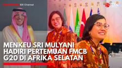 Menkeu Sri Mulyani Hadiri Pertemuan FMCB G20 di Afrika Selatan. (Sumber: IDX Channel)