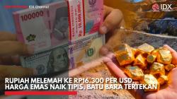 Rupiah Melemah ke Rp16.300 per USD, Harga Emas Naik Tipis, Batu Bara Tertekan,(Sumber: IDX CHANNEL)