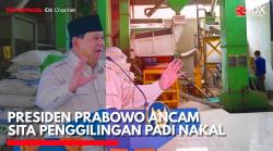 Presiden Prabowo Ancam Sita Penggilingan Padi Nakal. (Sumber: IDX Channel)