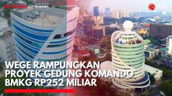 WEGE Rampungkan Proyek Gedung Komando BMKG Rp252 Miliar. (Sumber: IDX Channel)
