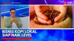 Bisnis Kopi Lokal Siap Naik Level. (Sumber: IDX Channel)