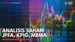 Analisis Saham JPFA, KPIG, MBMA,(Sumber: IDX CHANNEL)