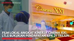 Film Lokal Angkat Kinerja Cinema XXI, LTLS Bukukan Pendapatan Rp4,21 Triliun,(Sumber: IDX CHANNEL)
