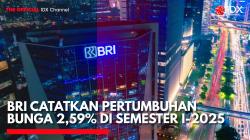 BRI Catatkan Pertumbuhan Bunga 2,59% di Semester I-2025. (Sumber: IDX Channel)