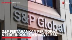 S&P Pertahankan Peringkat Kredit Indonesia di Level BBB. (foto: IDXChannel)