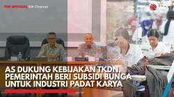AS Dukung Kebijakan TKDN, Pemerintah Beri Subsidi Bunga untuk Industri Padat Karya,(Sumber: IDX CHANNEL)