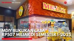 MDIY Bukukan Laba Rp507 Miliar di Semester I-2025. (Sumber: IDX Channel)