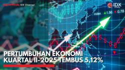 Pertumbuhan Ekonomi Kuartal II-2025 Tembus 5,12%,(Sumber: IDX CHANNEL)