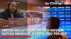 Emiten Mulai Tebar Dividen Interim, Rupiah Menguat ke Rp16.200 per USD,(Sumber: IDX CHANNEL)