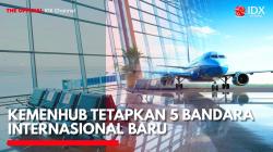 Kemenhub Tetapkan 5 Bandara Internasional Baru. (Sumber: IDX Channel)