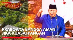Presiden Prabowo: Bangsa Aman jika Kuasai Pangan. (Sumber: IDX Channel)