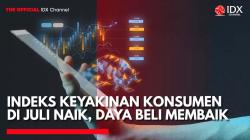 Indeks Keyakinan Konsumen di Juli Naik, Daya Beli Membaik. (Sumber: IDX Channel)