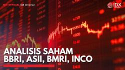 Analisis Saham BBRI, ASII, BMRI, INCO,(Sumber: IDX CHANNEL)