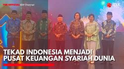 Tekad Indonesia Menjadi Pusat Keuangan Syariah Dunia. (Sumber: IDX Channel)