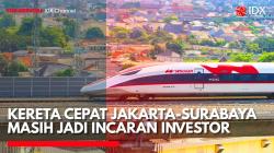 Kereta Cepat Jakarta-Surabaya Masih Jadi Incaran Investor. (Sumber: IDX Channel)