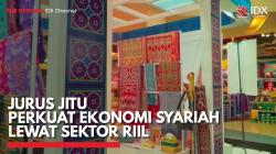 Jurus Jitu Perkuat Ekonomi Syariah Lewat Sektor Riil,(Sumber: IDX CHANNEL)