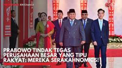 Prabowo Tindak Tegas Perusahaan Besar yang Tipu Rakyat: Mereka Serakahnomics! (foto: IDXChannel)