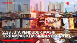 2,38 Juta Penduduk Masih Terdampak Kemiskinan Ekstrem. (Sumber: IDX Channel)