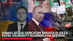 Hamas Setuju Gencatan Senjata di Gaza, Putin–Zelenskyy Dijadwalkan Bertemu,(Sumber: IDX CHANNEL)