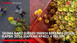 Pemerintah Kaji Skema Baru Subsidi Energi Berbasis DTSEN, RAPBN 2026 Siapkan Rp402,4 Triliun. (Sumber: IDX Channel)