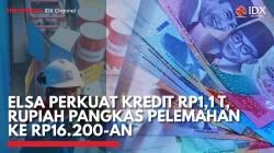 ELSA Perkuat Kredit Rp1,1 T, Rupiah Pangkas Pelemahan ke Rp16.200-an,(Sumber: IDX CHANNEL)