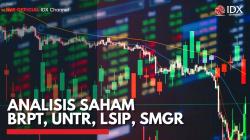 Analisis Saham BRPT, UNTR, LSIP, SMGR,(Sumber: IDX CHANNEL)